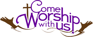 Come Worship with us